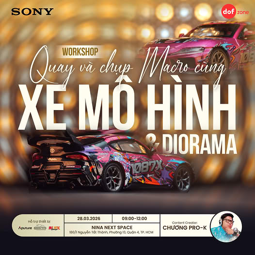 WORKSHOP LÀM CHỦ KỸ THUẬT CHỤP MACRO CÙNG XE MÔ HÌNH & DIORAMA 🏎️