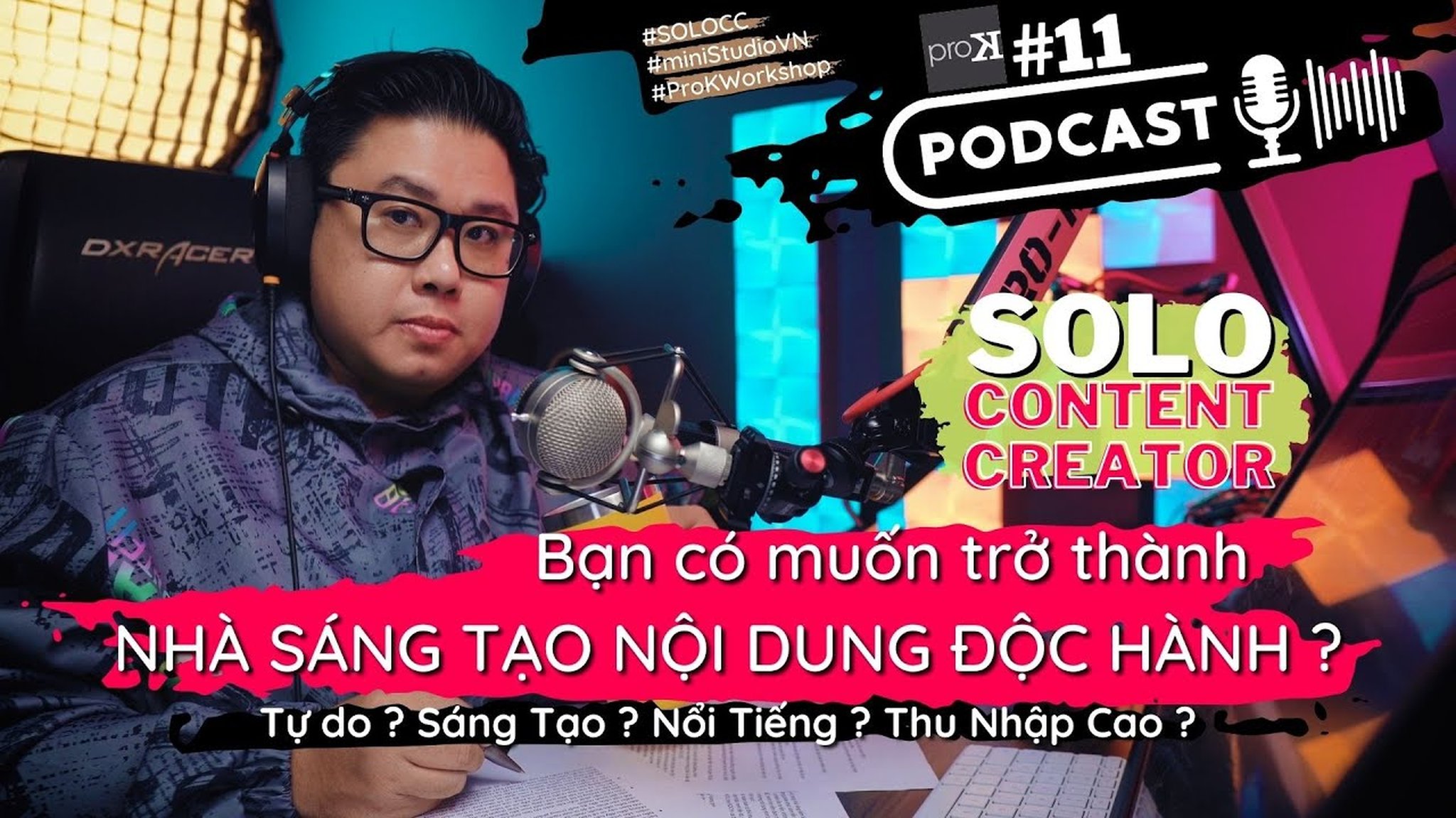 SOLO CONTENT CREATOR: Giá trị, Lợi ích & Kiếm tiền bền vững khi làm sáng tạo nội dung cá nhân